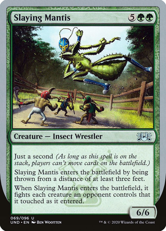 Slaying Mantis [Unsanctioned]